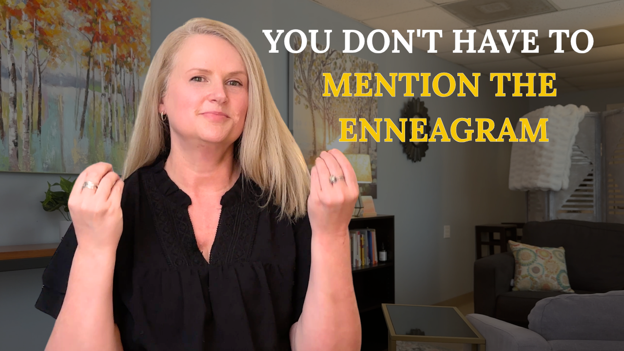 Ann Galloway: You don’t have to mention the Enneagram